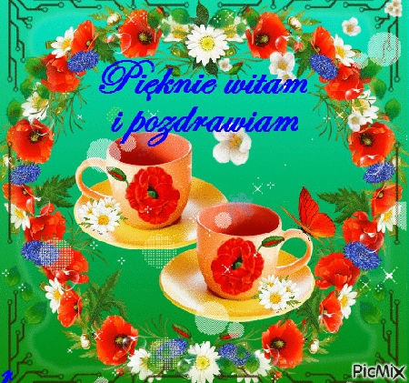 Pięknie witam i pozdrawiam